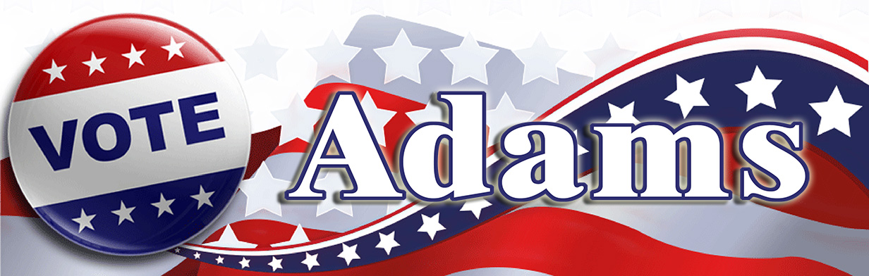 Vote Adams for State Representive